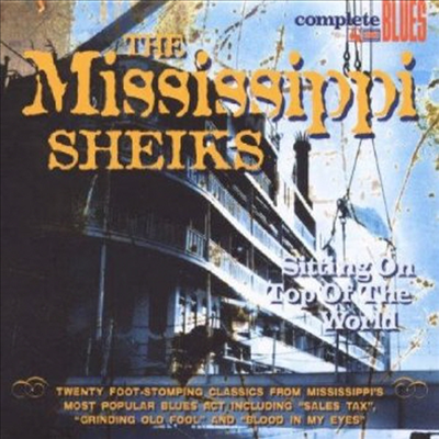Mississippi Sheiks - Sitting On Top Of The World (CD)