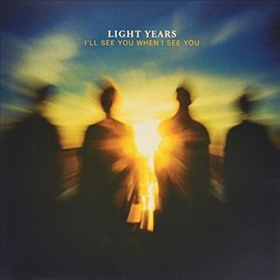 Light Years - I&#39;ll See You When I See You (Vinyl LP)