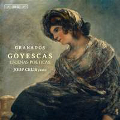 그라나도스: 고예스카스 (Granados: Goyescas) (SACD Hybrid) - Joop Celis