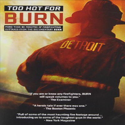 Too Hot For Burn (투 핫 포 번)(지역코드1)(한글무자막)(DVD)