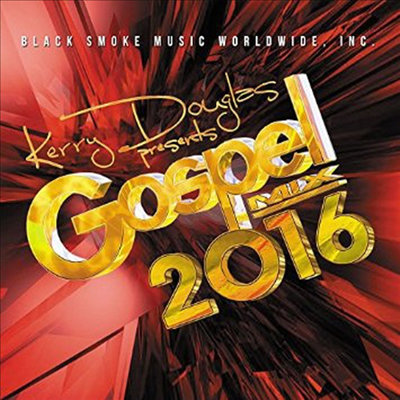 Various Artist - Kerry Douglas Presents: Gospel Mix 2016 (CD)