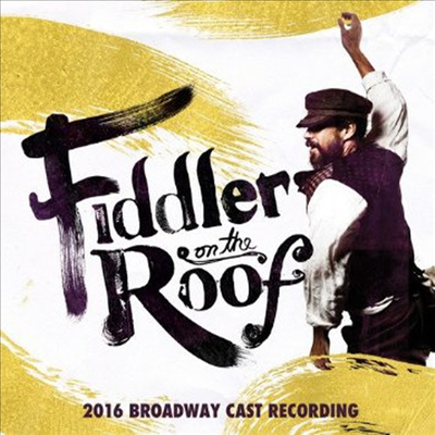 Miriam Karlin/Paul Whitsun-Jones/Sally Murphy/Jerry Bock/Topol/Alfred Molina - Fiddler On The Roof (지붕위의 바이올린) (2016 Broadway Cast Recording)(CD)