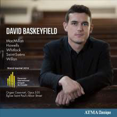 데이비드 바스키필드 - 카사방 오르간 (David Baskeyfield - Orgue Casavant, Opus 550)(CD) - David Baskeyfield