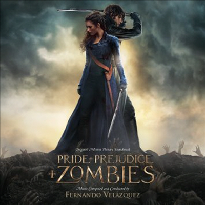 Fernando Velazquez - Pride &amp; Prejdice &amp; Zombies (오만과 편견 그리고 좀비) (Score) (CD)