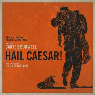 Carter Burwell - Hail Caesar! (헤일, 시저!) (Score) (Digipak)(Soundtrack)(CD)