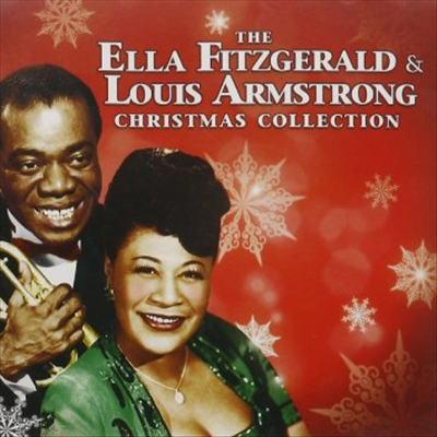 Ella Fitzgerald &amp; Louis Armstrong - Ella Fitzgerald &amp; Louis Armstrong Christmas Collection