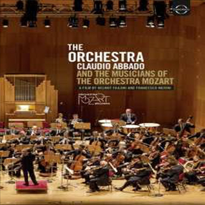 디 오케스트라 - 아바도와 오케스트라 모차르트의 음악가들(The Orchestra - Claudio Abbado and the musicians of the Mozart Orchestra) (한글자막)(DVD) (2015) - Claudio Abbado