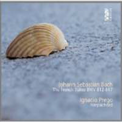 바흐: 프랑스 모음곡 1번 - 6번 (Bach: French Suites Nos.1 - 6, BWV812 - 817) (2CD) - Ignacio Prego