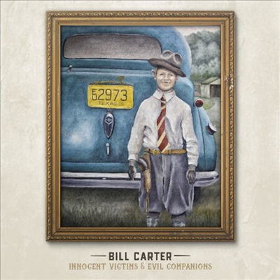 Bill Carter - Innocent Victims &amp; Evil Companions (CD)