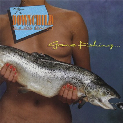 Downchild Blues Band - Gone Fishing (CD)