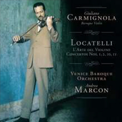 로카텔리: 바이올린 협주곡 (Locatelli: Violin Concerto Op.3 No.1,2,10,11) - Giuliano Carmignola