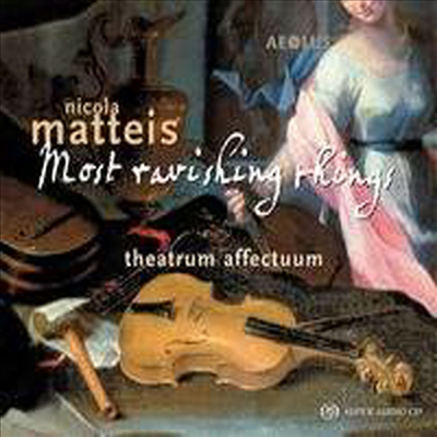 마테이스: 기악 콘소트를 위한 에어 (Nicola Matteis: Most Ravishing Things) (SACD Hybrid) - Theatrum Affectuum