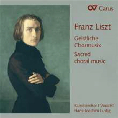 리스트: 종교 합창음악 작품집 (Liszt: Sacred Choral Works)(CD) - Hans-Joachim Lustig