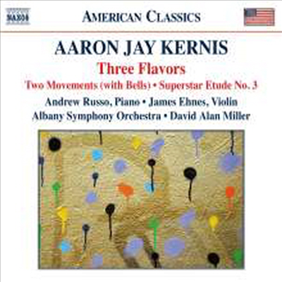 커니스: 피아노와 관현악을 위한 세가지 맛 (Kernis: Three Flavors for Piano &amp; Orchestra)(CD) - Andrew Russo