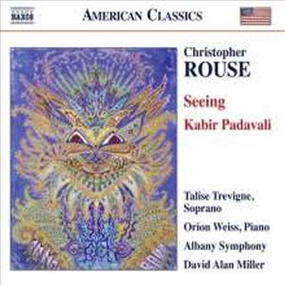 크리스토퍼 루스: 피아노 협주곡 &#39;시잉&#39;, 카비의 시 (Christopher Rouse: Seeing for Piano &amp; Orchestra, Kabir Padavali)(CD) - Orion Weiss