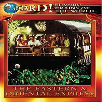 Luxury Trains Of The World: The Eastern &amp; Oriental Express (디 이스턴 앤 오리엔탈 익스프레스)(한글무자막)(DVD)