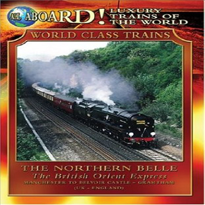 Luxury Trains Of The World: The Northern Belle - The British Orient Express (더 노던 벨 - 더 브리티시 오리엔트 익스프레스)(지역코드1)(한글무자막)(DVD)