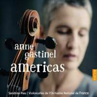 아메리카즈 - 피아졸라 & 빌라-로보스 (Americas - Piazzolla & Villa-Lobos)(CD) - Anne Gastinel