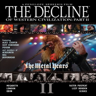 The Decline of Western Civilization Part II: The Metal Years (더 디클라인 오브 웨스턴 시블라이제이션 파트 2: 더 메탈 이어스)(지역코드1)(한글무자막)(DVD)