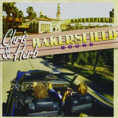 Chris Hillman / Herb Pedersen - Bakersfield Bound