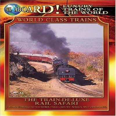 Luxury Trains Of The World: The Train-De-Luxe Rail Safari (더 트레인 디럭스 레일 사파리)(지역코드1)(한글무자막)(DVD)