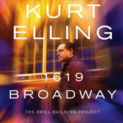 Kurt Elling - 1619 Broadway: The Brill Building Project (CD)
