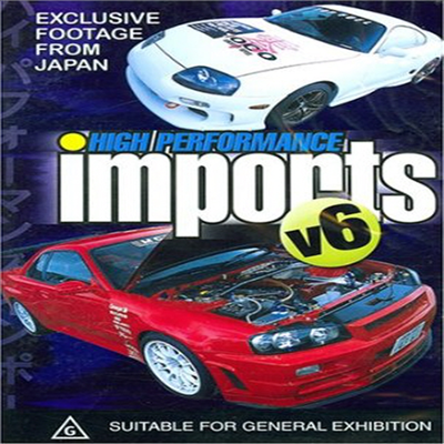 High Performance Imports Vol. 6 (하이 퍼포먼스 임폴츠 볼륨 6)(지역코드1)(한글무자막)(DVD)