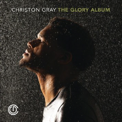 Christon Gray - Glory Album (CD)