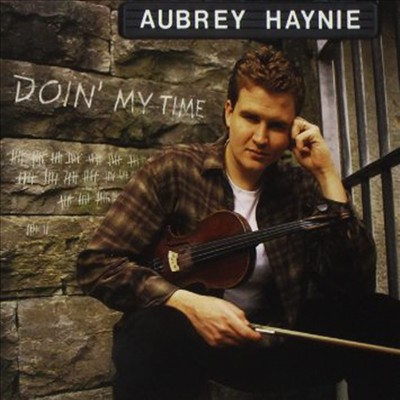 Aubrey Haynie - Doin My Time (CD)