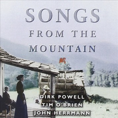 John Herrmann / Tim O&#39;Brien / Dirk Powell - Songs From The Mountain (CD)