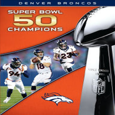 NFL Super Bowl 50 Champions: Denver Broncos (NFL 슈퍼볼 50 챔피언스: 덴버 브론코스)(지역코드1)(한글무자막)(DVD)