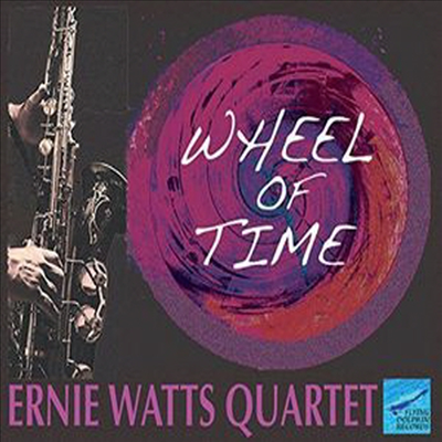 Ernie Watts Quartet - Wheel Of Time (CD)