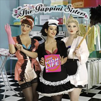 Puppini Sisters - The Highlife (CD)