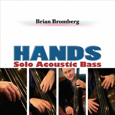 Brian Bromberg - Hands - Solo Acoustic Bass (SHM-CD)