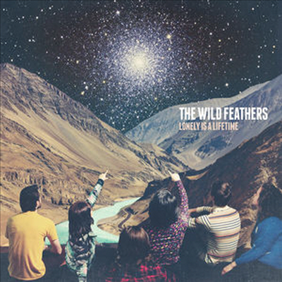 Wild Feathers - Lonely Is A Lifetime (CD)