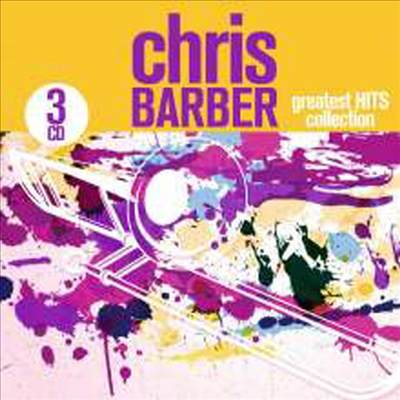 Chris Barber - Greatest Hits Collection (3CD)