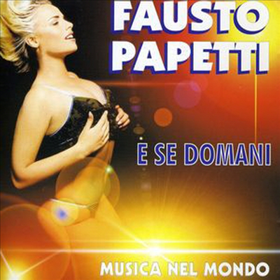 Fausto Papetti & His Ensemble - E Se Domani (Italia)