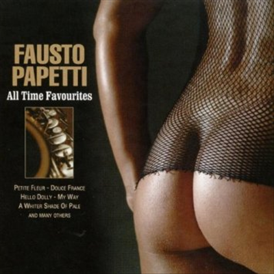 Fausto Papetti &amp; His Ensemble - All Time Favourites