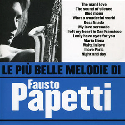 Fausto Papetti &amp; His Ensemble - Le Piu Belle Melodie Di Fausto Papetti