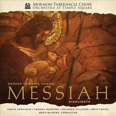 헨델: 메시아 - 하이라이트 (Handel's Messiah - Highlights)(CD) - Mormon Tabernacle Choir