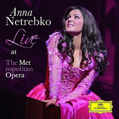 안나 네트레브코 - 메트로폴리탄 라이브 (Anna Netrebko - Live at the Metropolitan Opera) (Ltd. Ed)(SHM-CD)(일본반) - Anna Netrebko