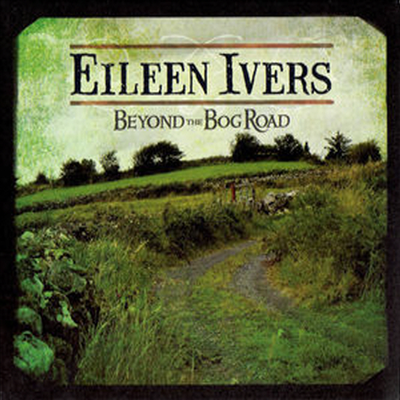 Eileen Ivers - Beyond The Bog Road (CD)