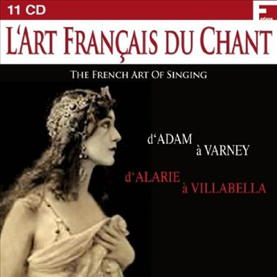 노래하는 프랑스의 예술 (The French Art Of Singing) (11CD Boxset) - 여러 아티스트