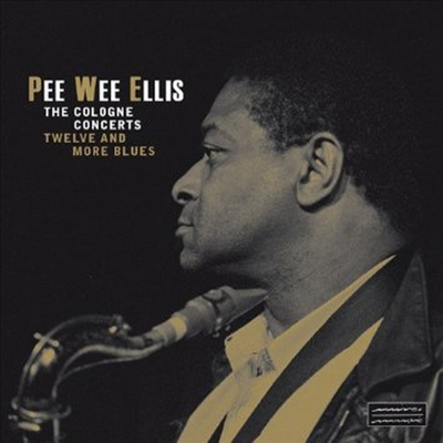 Pee Wee Ellis - Cologne Concerts (2CD)