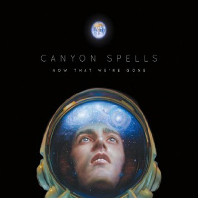 Canyon Spells - Now That We're Gone (LP)