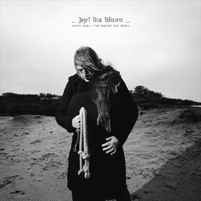 Jozef Van Wissem - When Shall This Bright Day Begin (Digipack)