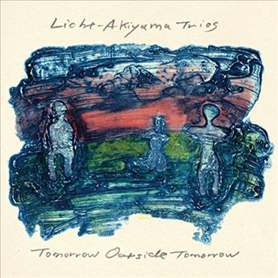 Licht-Akiyama Trios - Tomorrow Outside Tomorrow (CD)