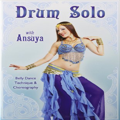 Drum Solo With Ansuya: Belly Dance Technique & Choreography (드럼 솔로 위즈 엔수야)(한글무자막)(한글무자막)(DVD)
