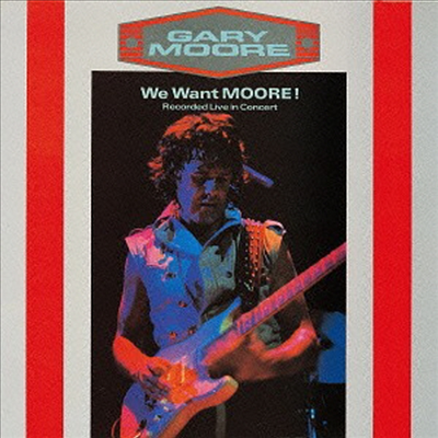 Gary Moore - We Want Moore! - Recorded Live Concert (Ltd. Ed)(Remastered)(Bonus Track)(Cardboard Sleeve)(SHM-CD)(일본반)