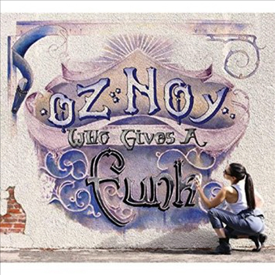 Oz Noy - Who Gives A Funk (Digipack)(CD)